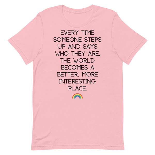 Pink Every Time Someone Steps Up T-Shirt by Queer In The World Originals sold by Queer In The World: The Shop - LGBT Merch Fashion