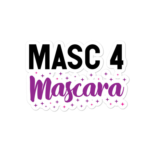  Masc 4 Mascara Bubble-Free Stickers by Queer In The World Originals sold by Queer In The World: The Shop - LGBT Merch Fashion