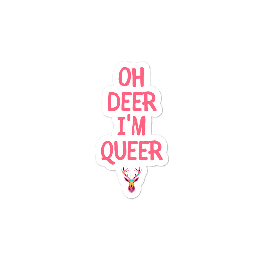  Oh Deer I'm Queer Bubble-Free Stickers by Queer In The World Originals sold by Queer In The World: The Shop - LGBT Merch Fashion