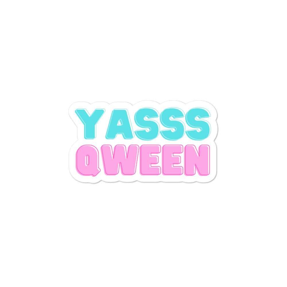  YASSS QWEEN Bubble-Free Stickers by Queer In The World Originals sold by Queer In The World: The Shop - LGBT Merch Fashion