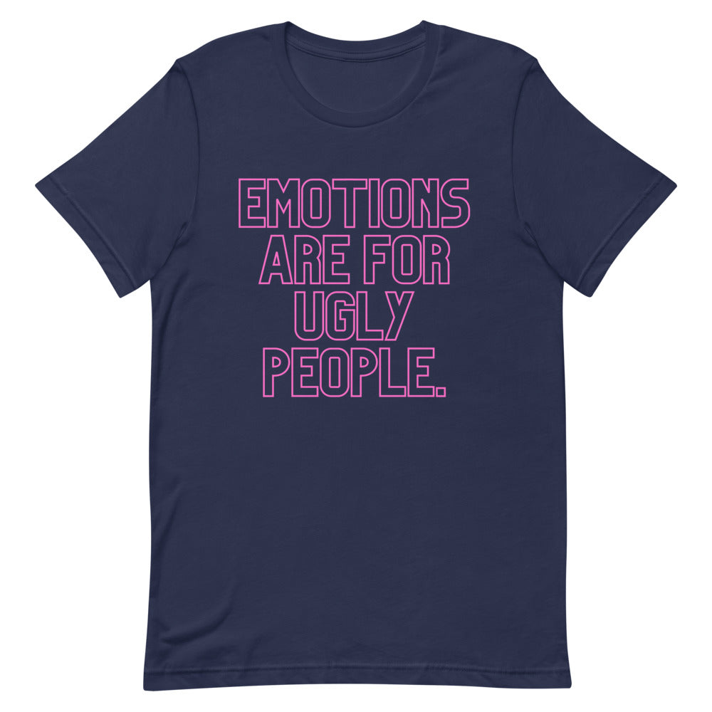 Navy Emotions Are For Ugly People T-Shirt by Queer In The World Originals sold by Queer In The World: The Shop - LGBT Merch Fashion