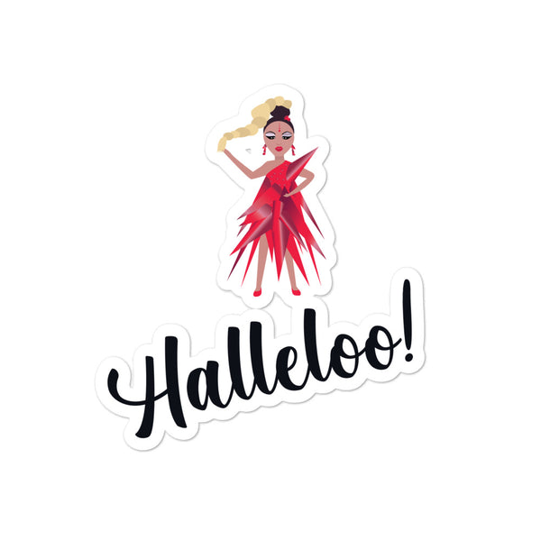  Halleloo! Drag Queen Bubble-Free Stickers by Queer In The World Originals sold by Queer In The World: The Shop - LGBT Merch Fashion