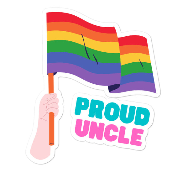 Bubble-free sticker of a hand holding a rainbow flag with the words “PROUD UNCLE”
