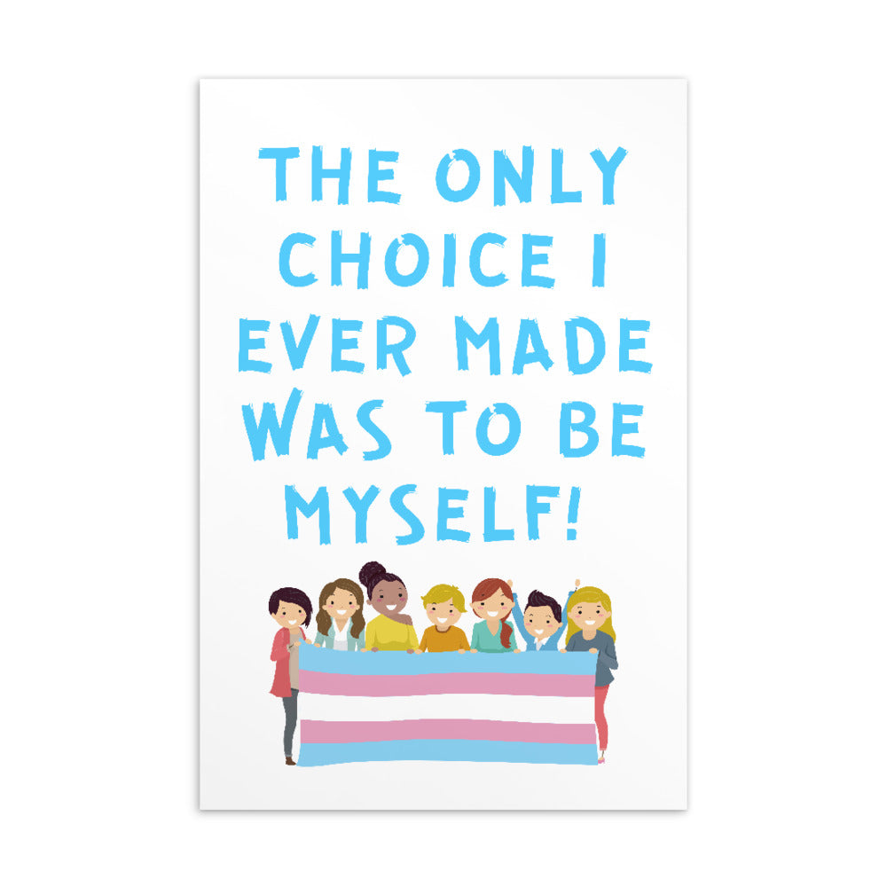 Postcard reading “The only choice I ever made was to be myself!” above a trans pride flag