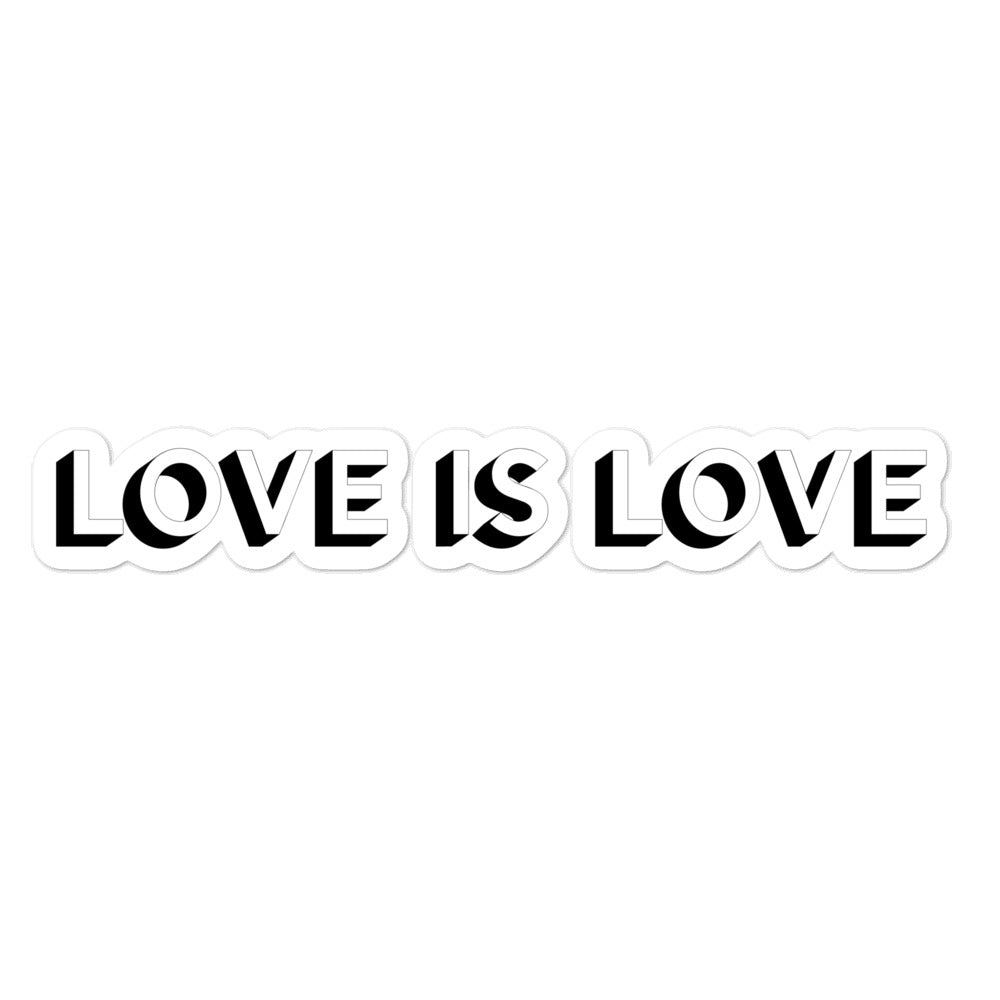 Black-and-white bubble-shaped sticker reading “LOVE IS LOVE”