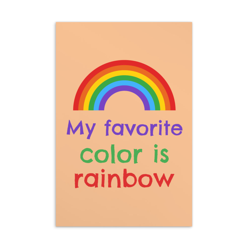 Front-facing postcard with a rainbow above the words “My favorite color is rainbow”