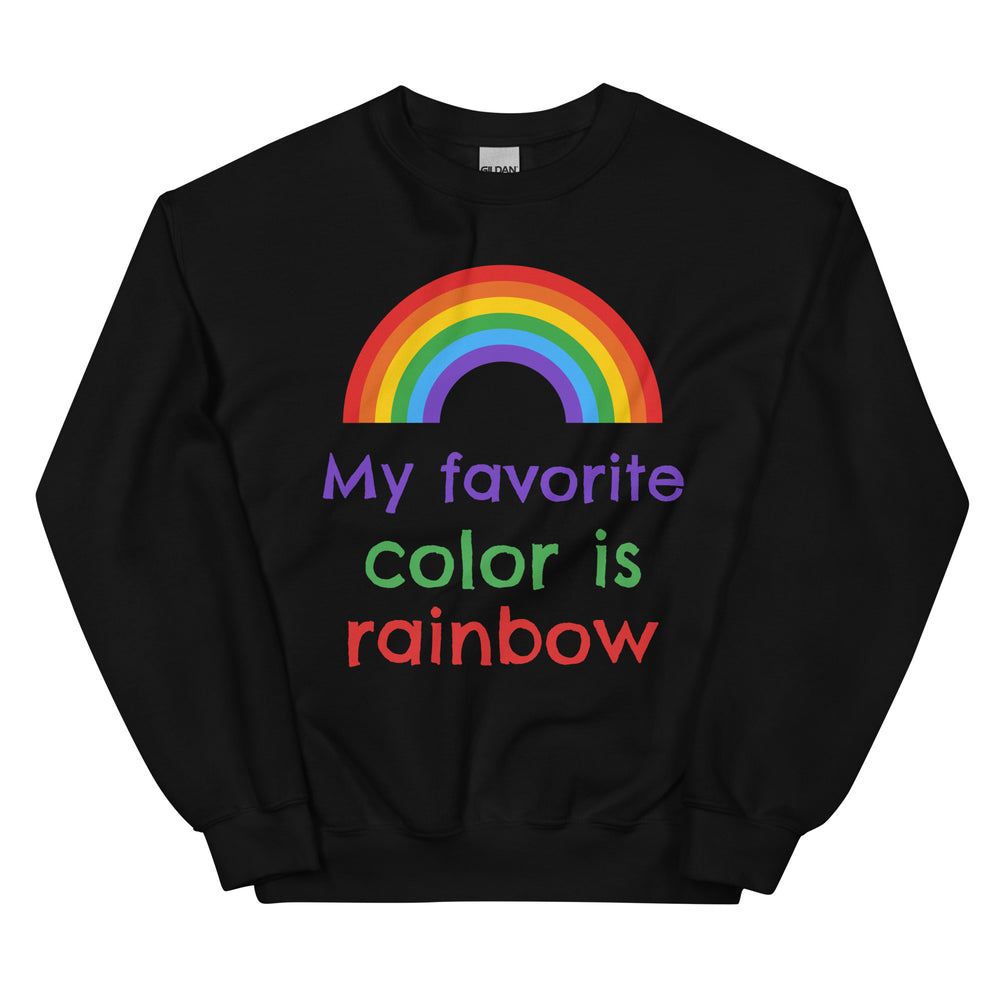 Black crewneck sweatshirt with a rainbow graphic and “My favorite color is rainbow” text