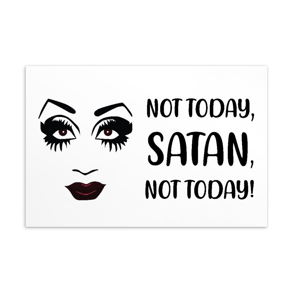 Postcard with stylized eyes and lips beside the text “NOT TODAY, SATAN, NOT TODAY!”