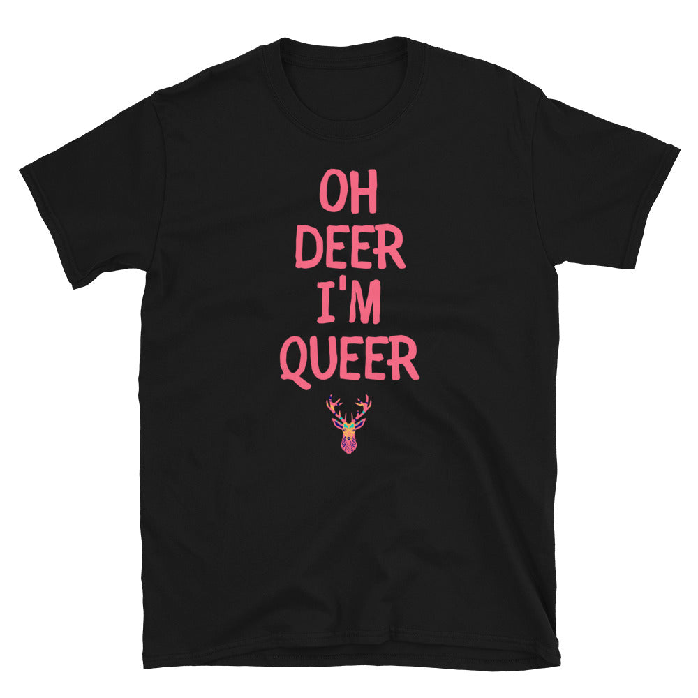 Black T-shirt reading “OH DEER I’M QUEER” with a colorful deer graphic