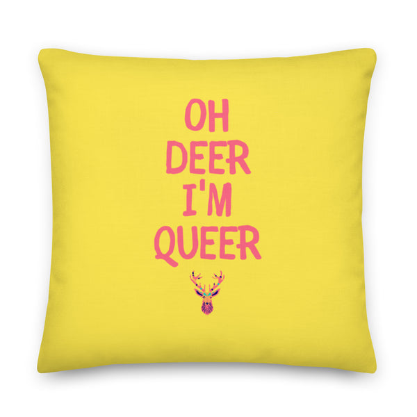 Front-facing yellow square pillow reading “OH DEER I'M QUEER” with a colorful deer head