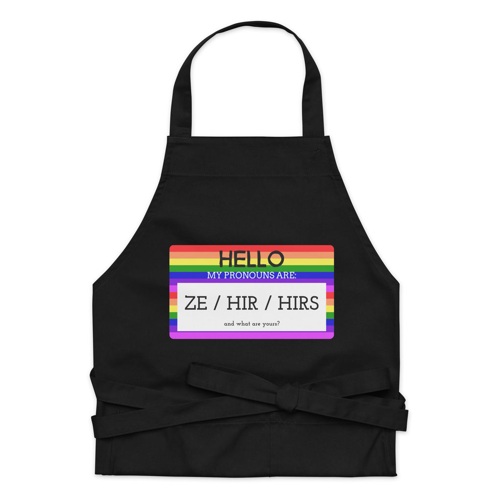  Hello My Pronouns Are Ze / Hir / Hirs Organic Cotton Apron by Queer In The World Originals sold by Queer In The World: The Shop - LGBT Merch Fashion