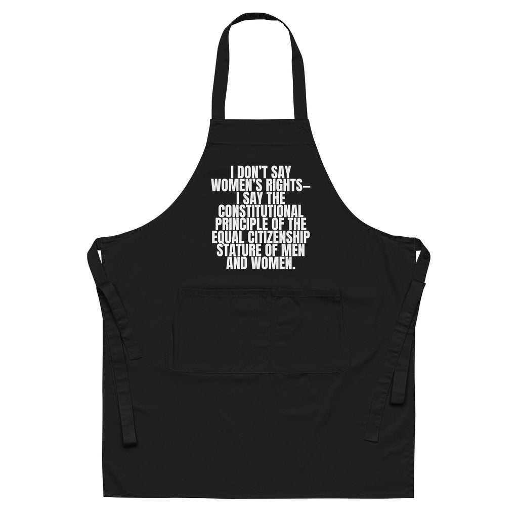  Don't Say Women's Rights Organic Cotton Apron by Printful sold by Queer In The World: The Shop - LGBT Merch Fashion