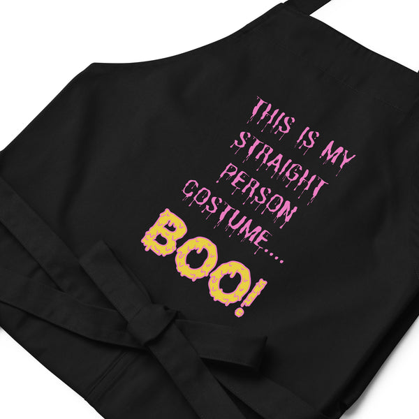  This Is My Straight Person ...Boo! Organic Cotton Apron by Queer In The World Originals sold by Queer In The World: The Shop - LGBT Merch Fashion