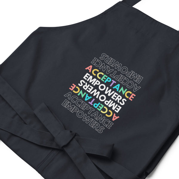  Acceptance Empowers Organic Cotton Apron by Queer In The World Originals sold by Queer In The World: The Shop - LGBT Merch Fashion