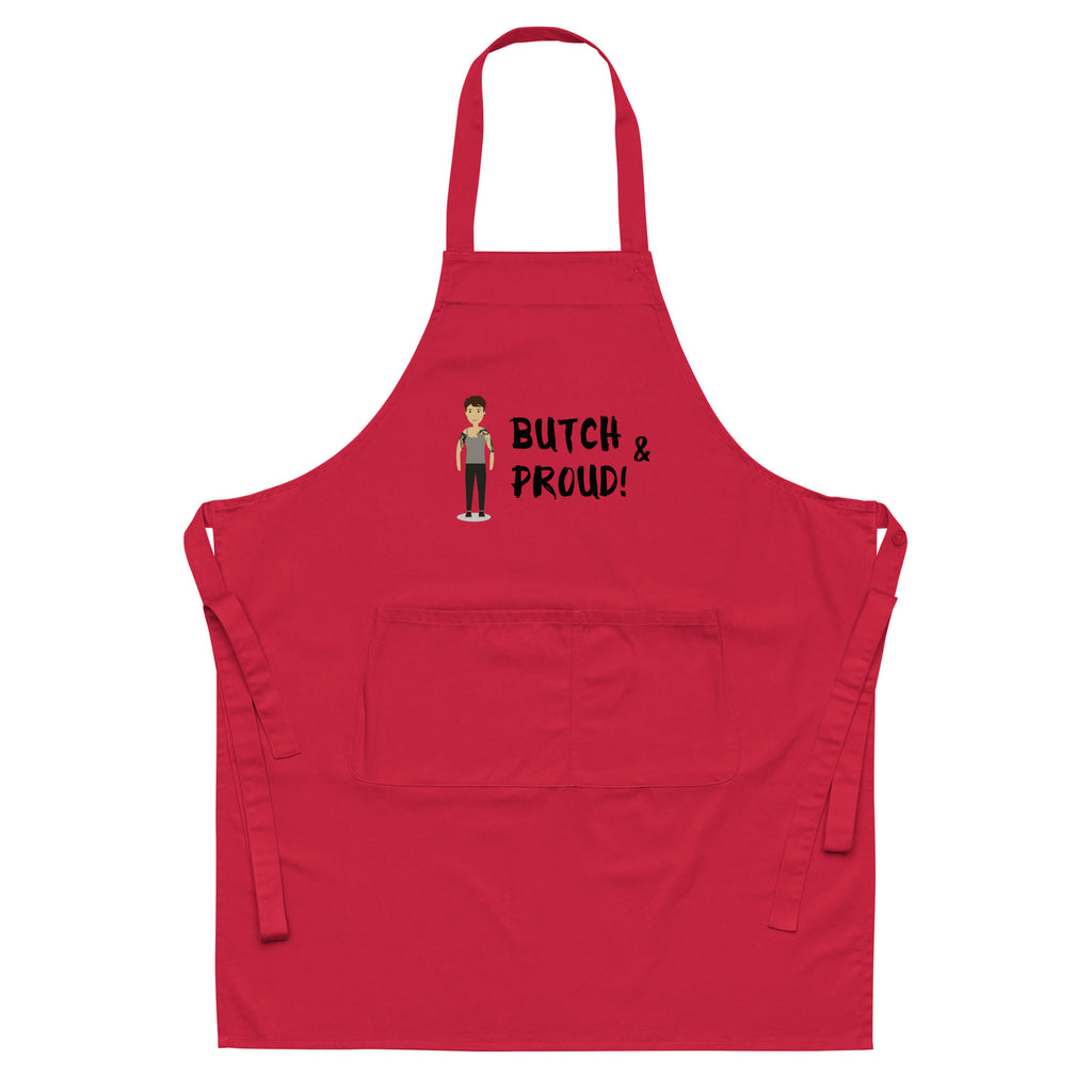  Butch & Proud Organic Cotton Apron by Queer In The World Originals sold by Queer In The World: The Shop - LGBT Merch Fashion