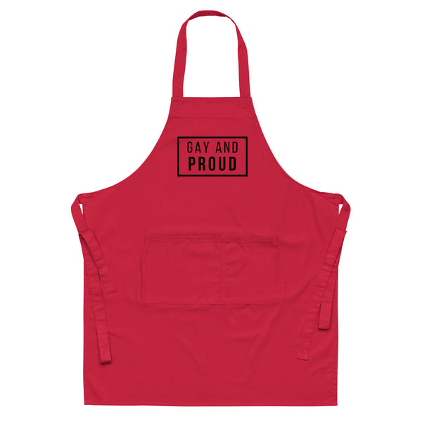  Gay And Proud Organic Cotton Apron by Queer In The World Originals sold by Queer In The World: The Shop - LGBT Merch Fashion