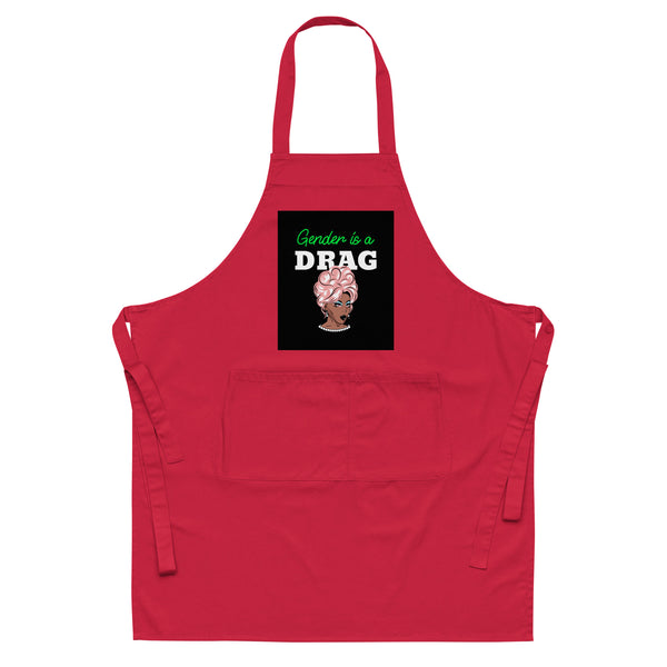  Gender Is A Drag Organic Cotton Apron by Queer In The World Originals sold by Queer In The World: The Shop - LGBT Merch Fashion