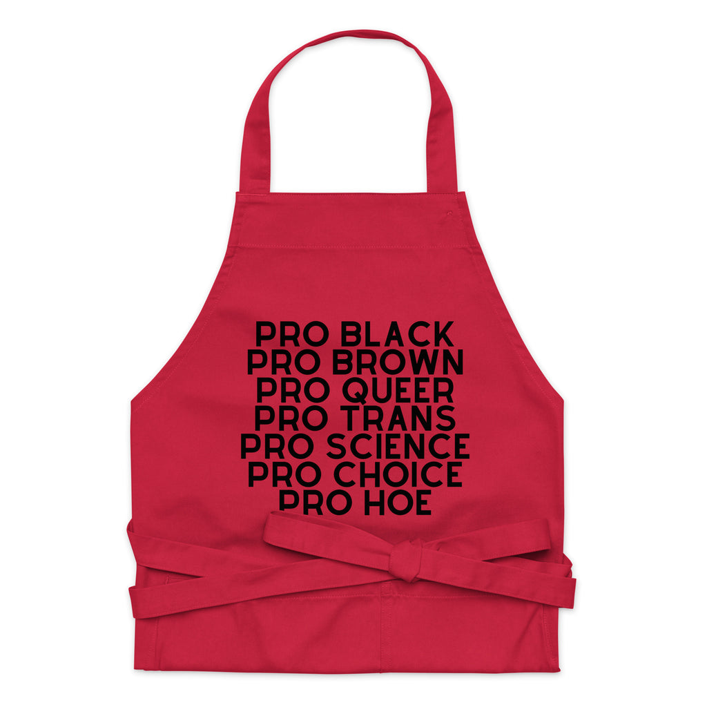  Pro Hoe (Black Text) Organic Cotton Apron by Queer In The World Originals sold by Queer In The World: The Shop - LGBT Merch Fashion