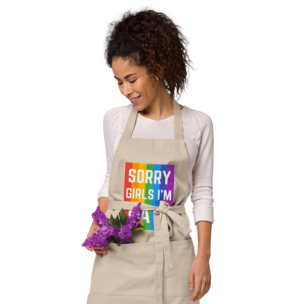  Sorry Girls I'm Gay! Organic Cotton Apron by Queer In The World Originals sold by Queer In The World: The Shop - LGBT Merch Fashion