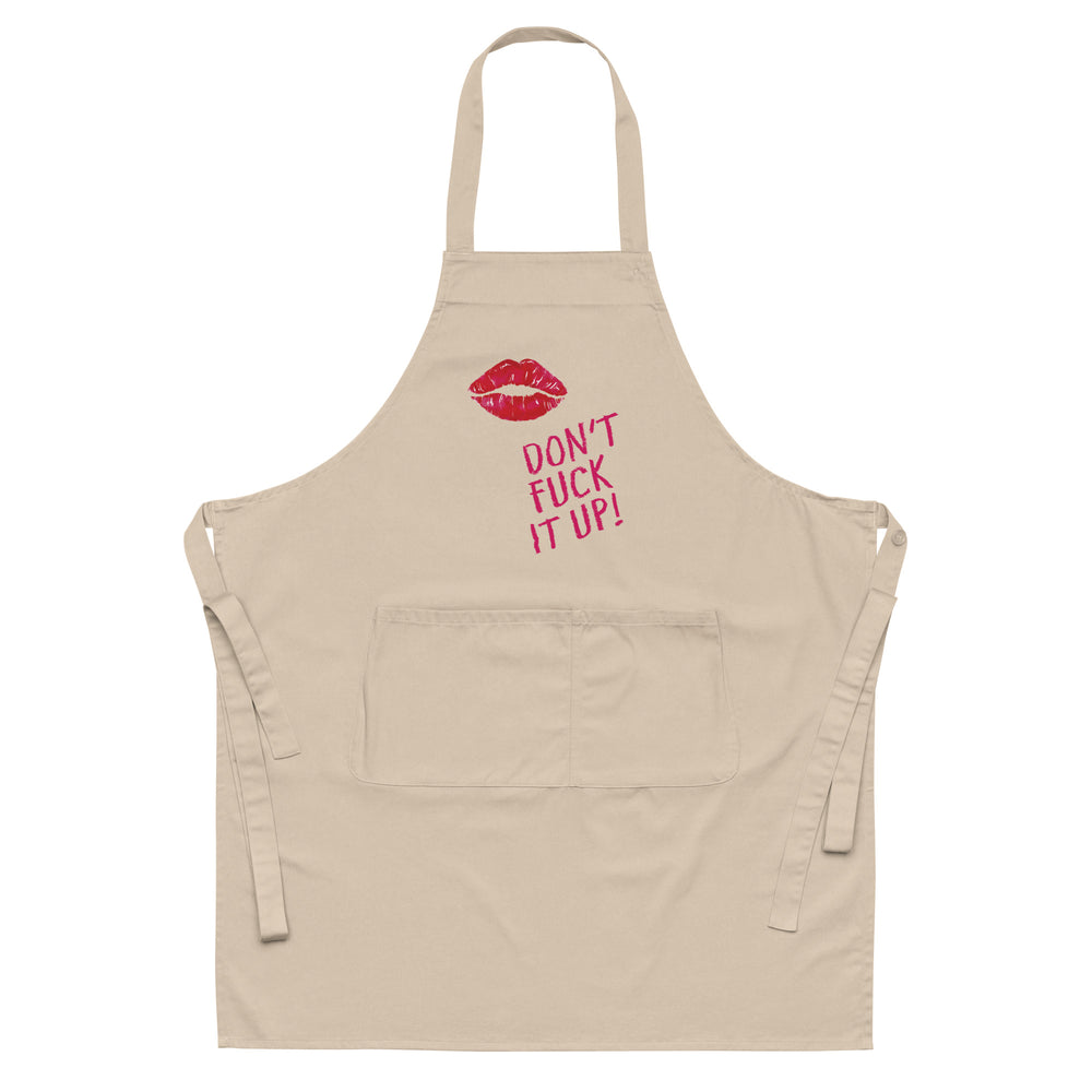 Front-facing beige apron with a red lips graphic and “DON’T FUCK IT UP!” text