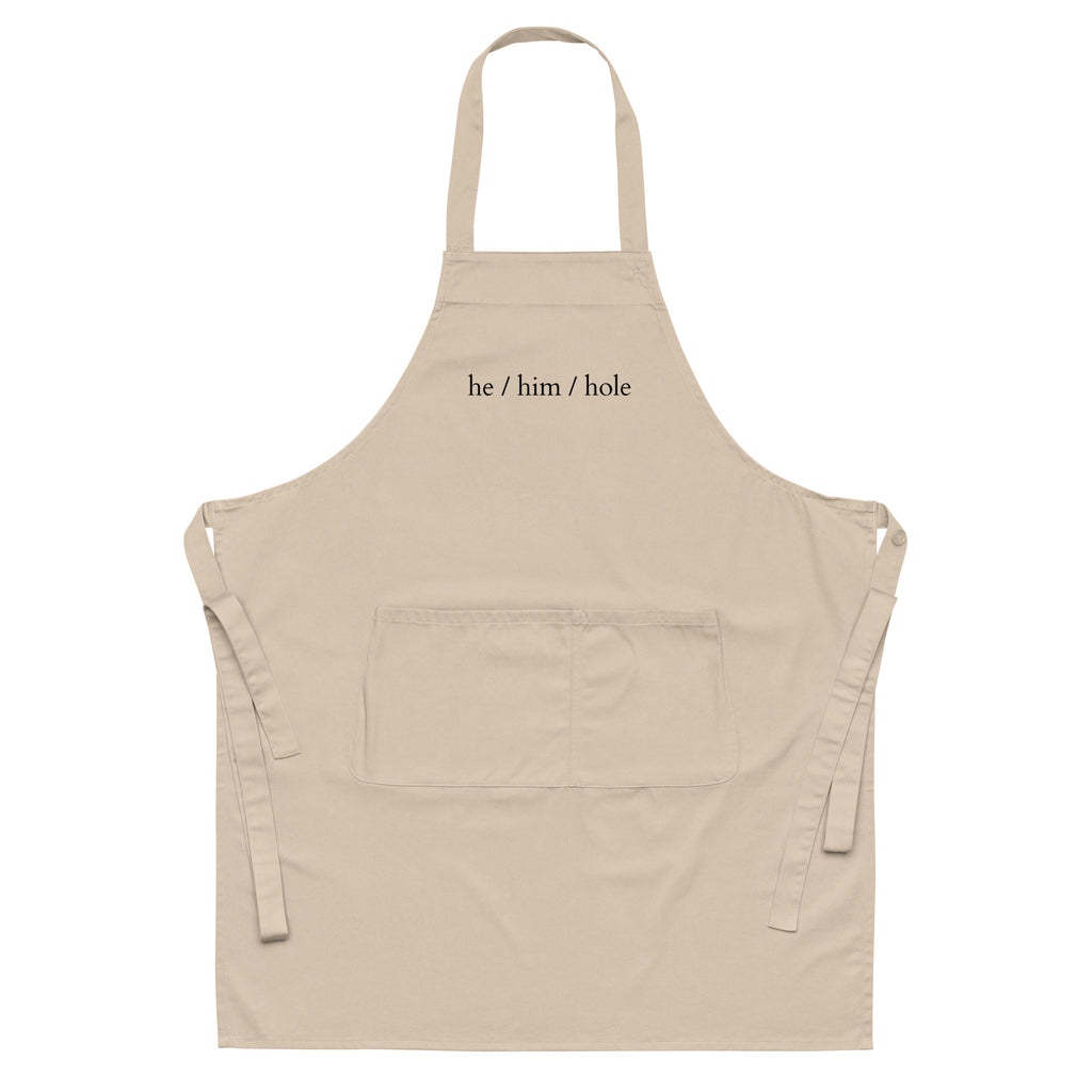  He / Him / Hole Organic Cotton Apron by Printful sold by Queer In The World: The Shop - LGBT Merch Fashion
