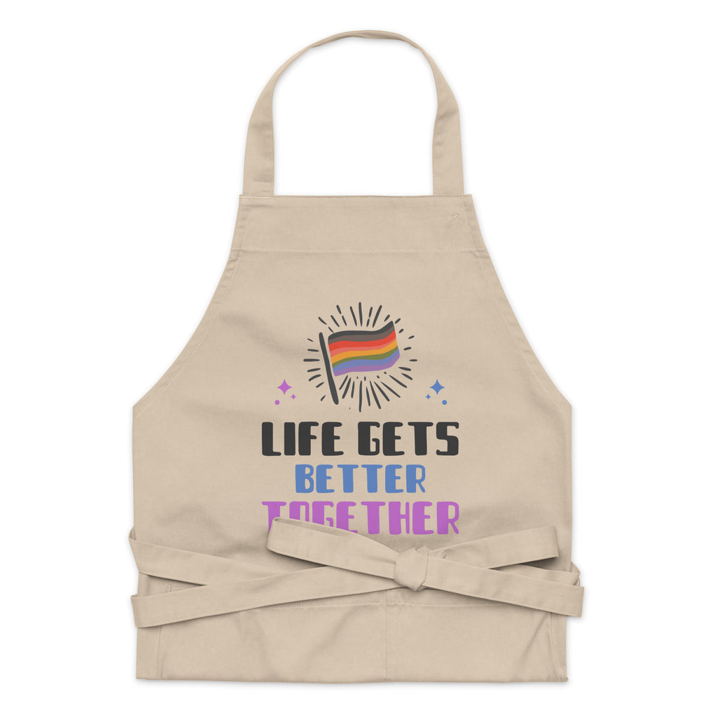  Life Gets Better Together Organic Cotton Apron by Printful sold by Queer In The World: The Shop - LGBT Merch Fashion