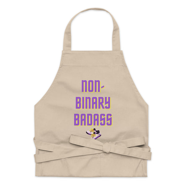  Non-Binary Badass Organic Cotton Apron by Queer In The World Originals sold by Queer In The World: The Shop - LGBT Merch Fashion