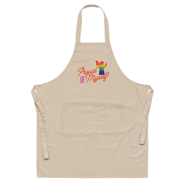  Proud of Myself Organic Cotton Apron by Queer In The World Originals sold by Queer In The World: The Shop - LGBT Merch Fashion