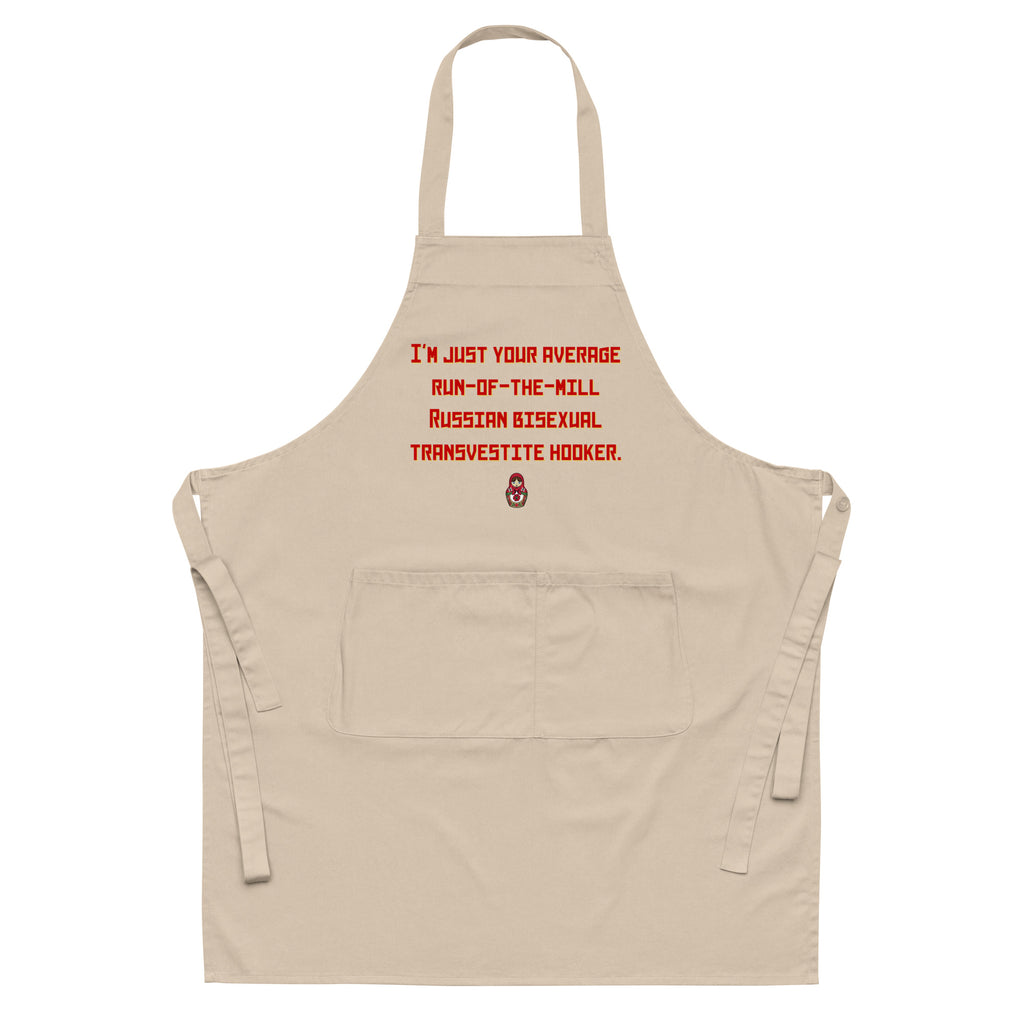  Russian Bisexual Transvestite Hooker Organic Cotton Apron by Printful sold by Queer In The World: The Shop - LGBT Merch Fashion