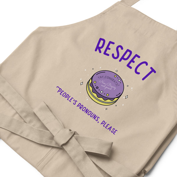  Respect People's Pronouns Please Organic Cotton Apron by Queer In The World Originals sold by Queer In The World: The Shop - LGBT Merch Fashion