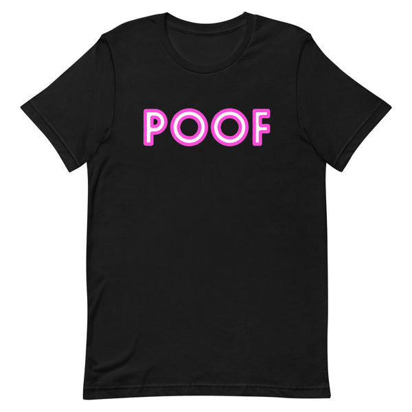 Front-facing black T-shirt with the word “POOF” in large pink and white letters