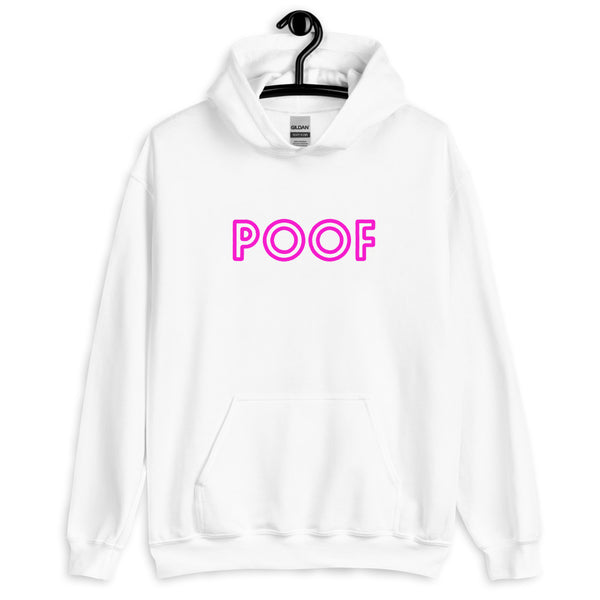 Front view of a white pullover hoodie with bright pink outlined “POOF” text