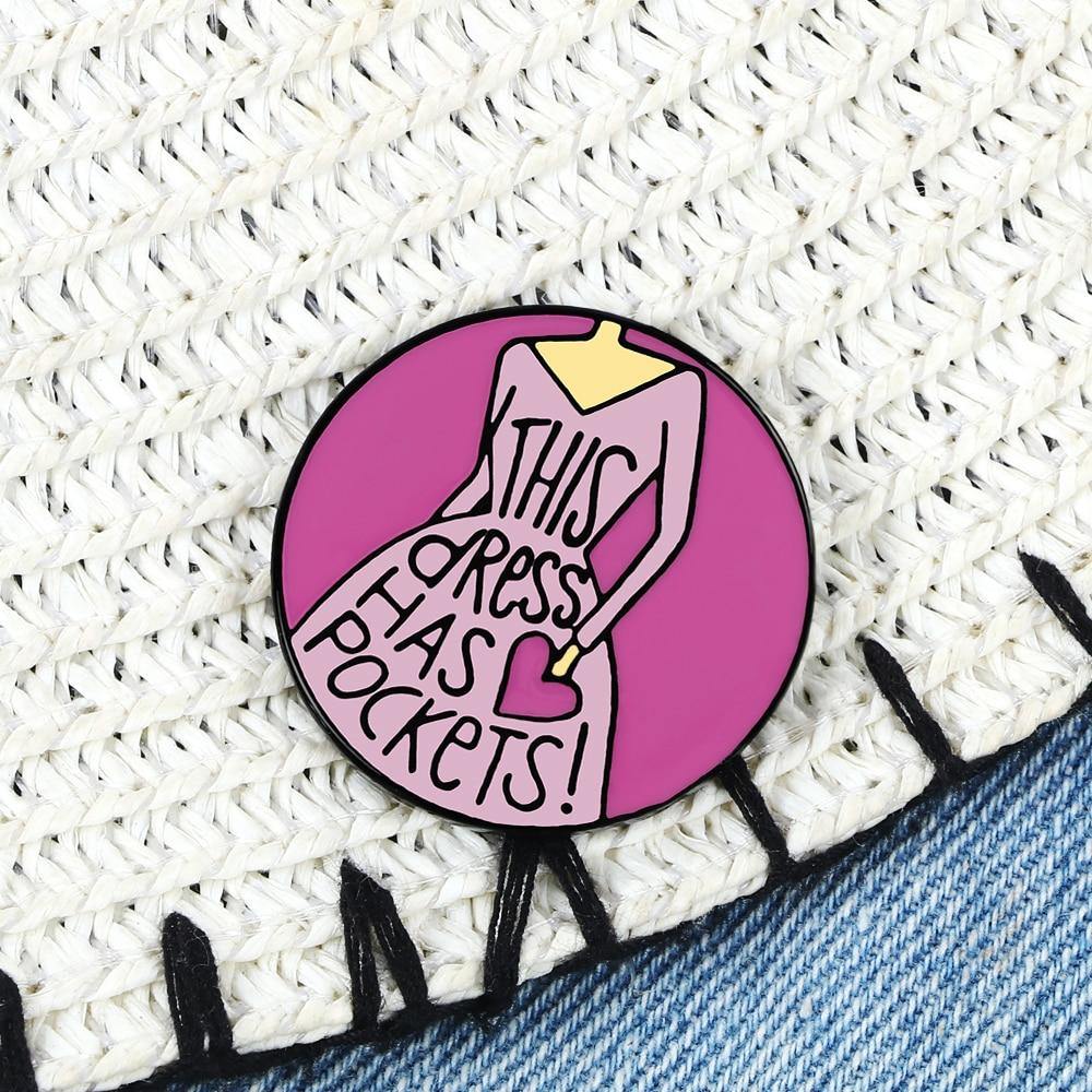  This Dress Has Pockets Enamel Pin by Queer In The World sold by Queer In The World: The Shop - LGBT Merch Fashion