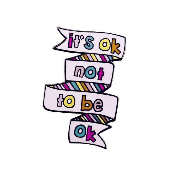  It's Ok Not To Be Ok Enamel Pin by Queer In The World sold by Queer In The World: The Shop - LGBT Merch Fashion