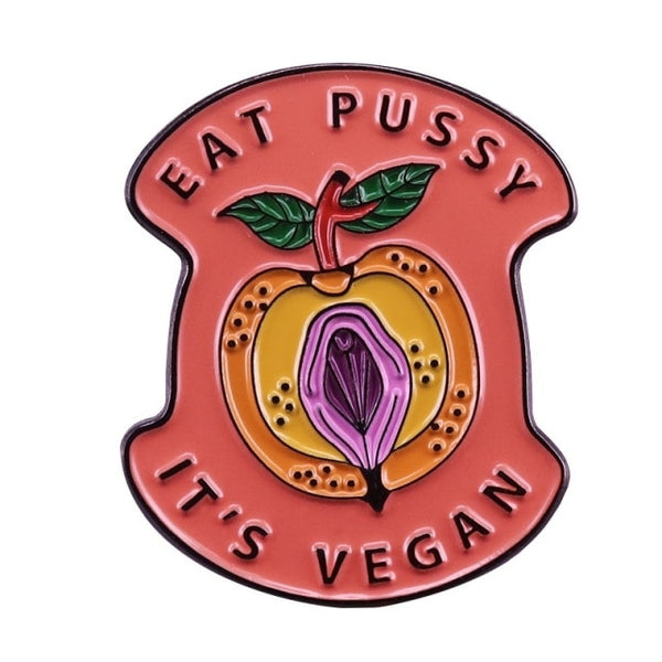  Eat Pussy It's Vegan Enamel Pin by Queer In The World sold by Queer In The World: The Shop - LGBT Merch Fashion