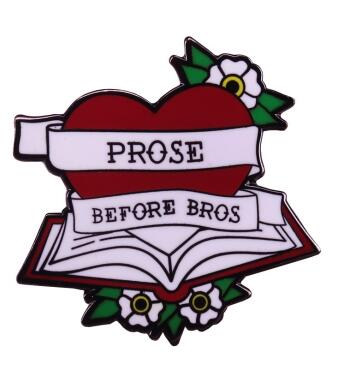  Prose Before Bros Enamel Pin by Queer In The World sold by Queer In The World: The Shop - LGBT Merch Fashion