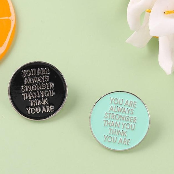  You Are Always Stronger Than You Think You Are Enamel Pins by Queer In The World sold by Queer In The World: The Shop - LGBT Merch Fashion