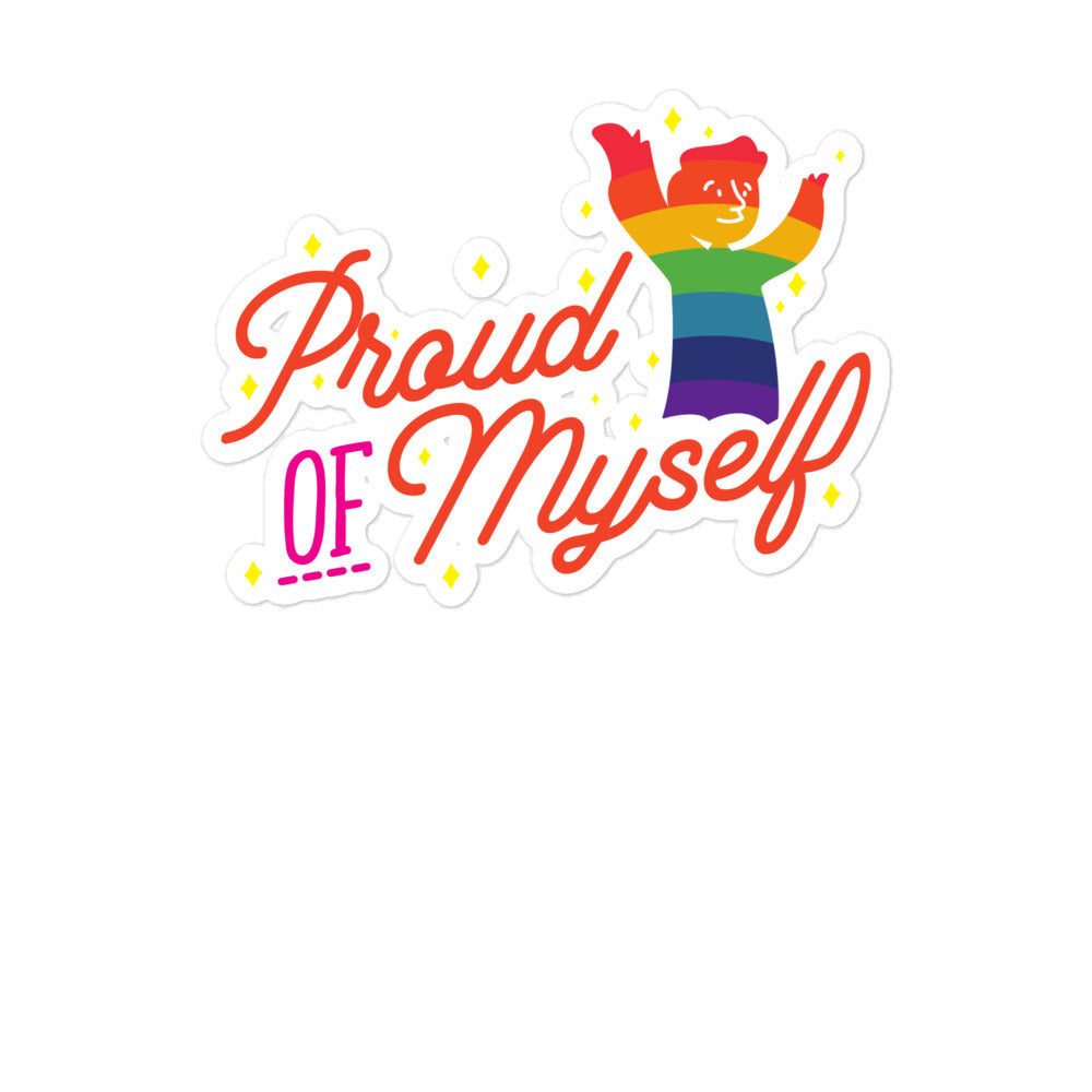 Sticker reading “Proud Of Myself” with a rainbow-striped celebratory figure and yellow sparkles