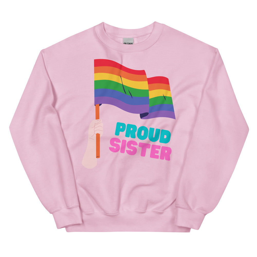 Front view of a pink sweatshirt with a rainbow flag and “PROUD SISTER” graphic