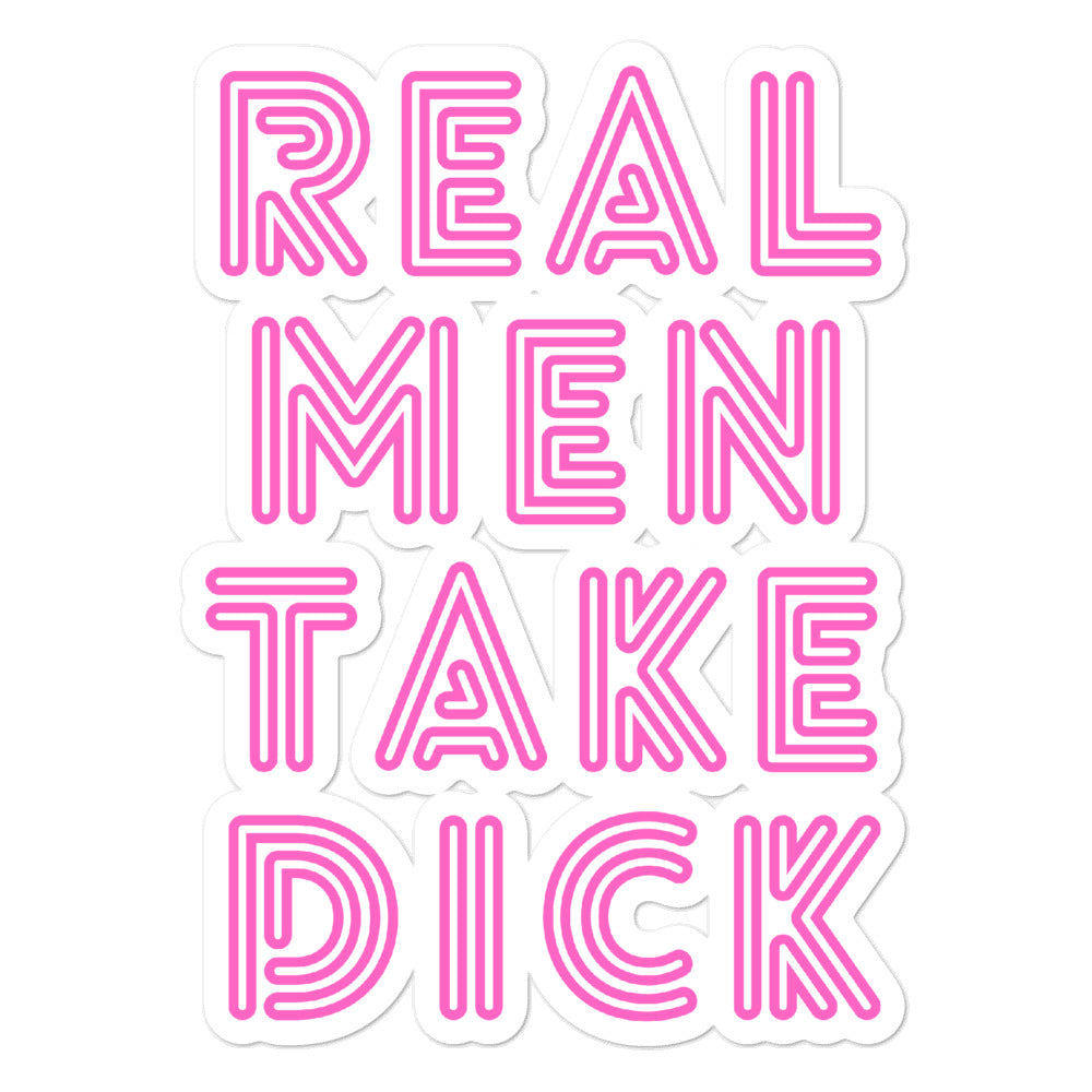 Pink and white bubble-free stickers reading “REAL MEN TAKE DICK”
