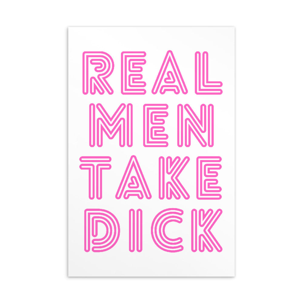 Postcard with pink outlined lettering reading “REAL MEN TAKE DICK”