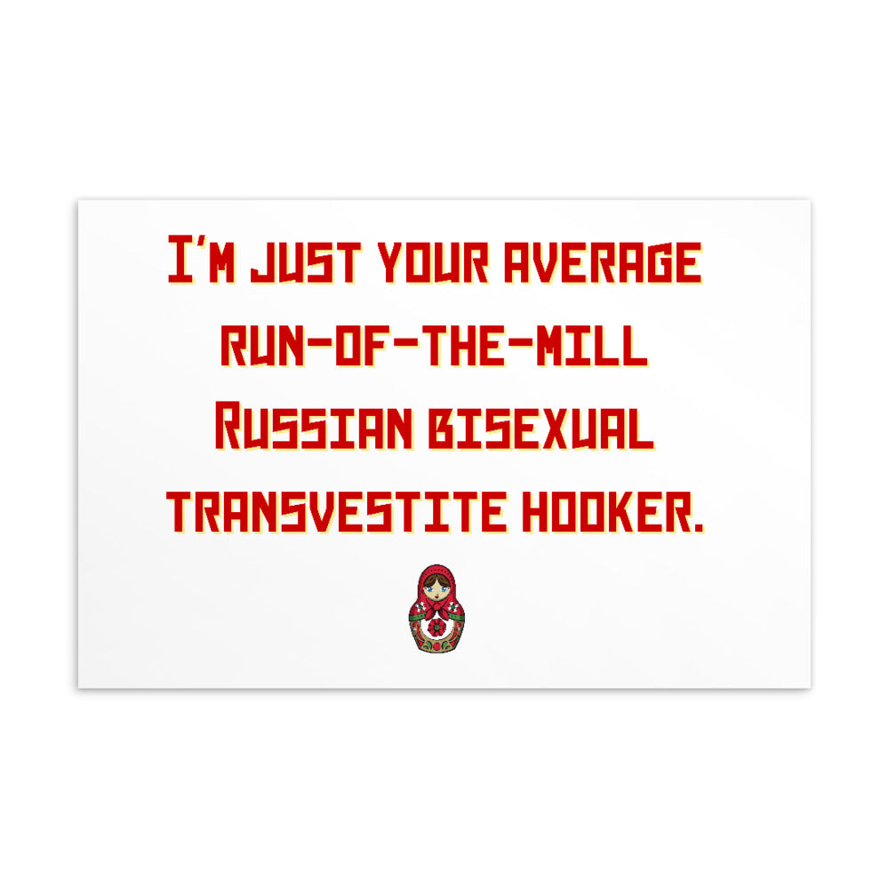 Postcard reading “I’m just your average run-of-the-mill Russian bisexual transvestite hooker,” with a matryoshka illustration