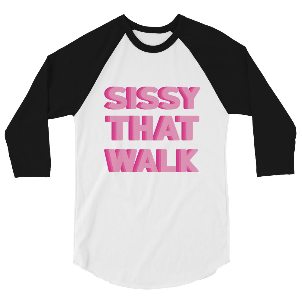 Front view of a white raglan shirt with black sleeves and pink “SISSY THAT WALK” text