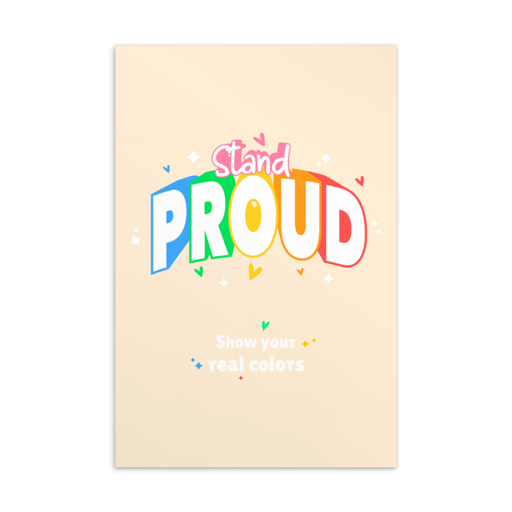 Front of a peach postcard reading “Stand Proud” and “Show your real colors,” with rainbow lettering and hearts