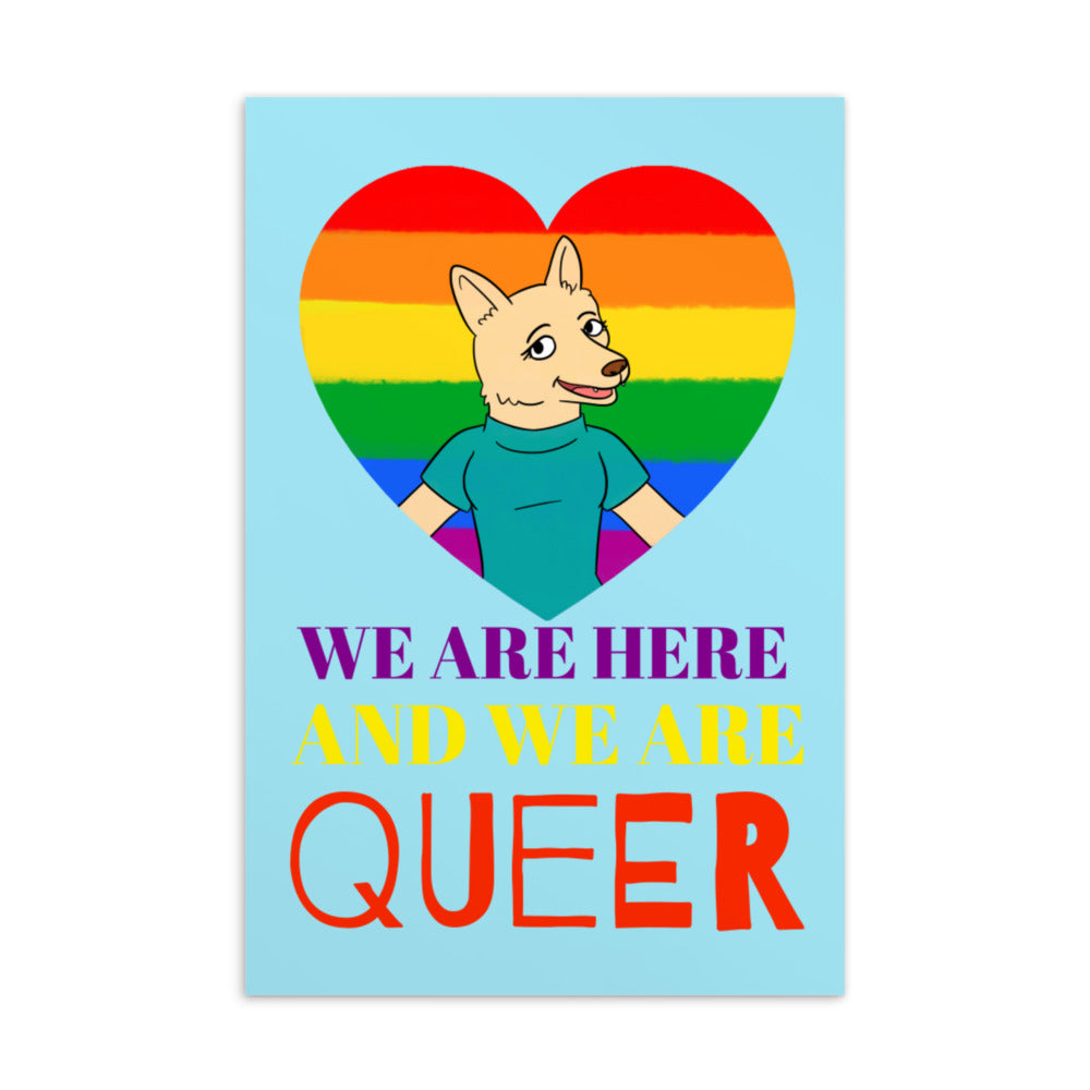 Queer postcard with cartoon canine in a rainbow-striped heart and “WE ARE HERE AND WE ARE QUEER” text