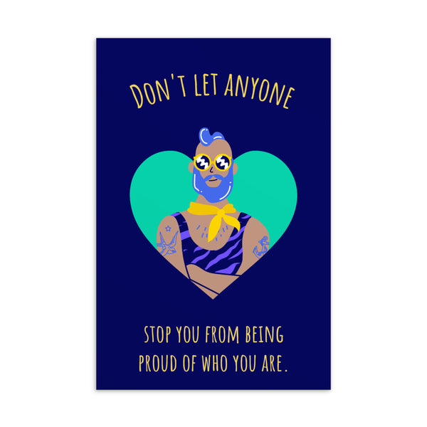 Postcard reading “DON’T LET ANYONE STOP YOU FROM BEING PROUD OF WHO YOU ARE,” with a tattooed figure in a heart