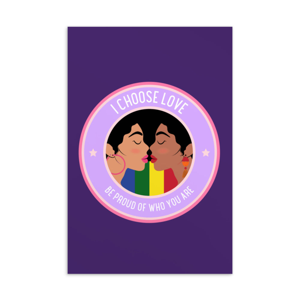 “I CHOOSE LOVE” postcard with two women kissing and “BE PROUD OF WHO YOU ARE” lettering