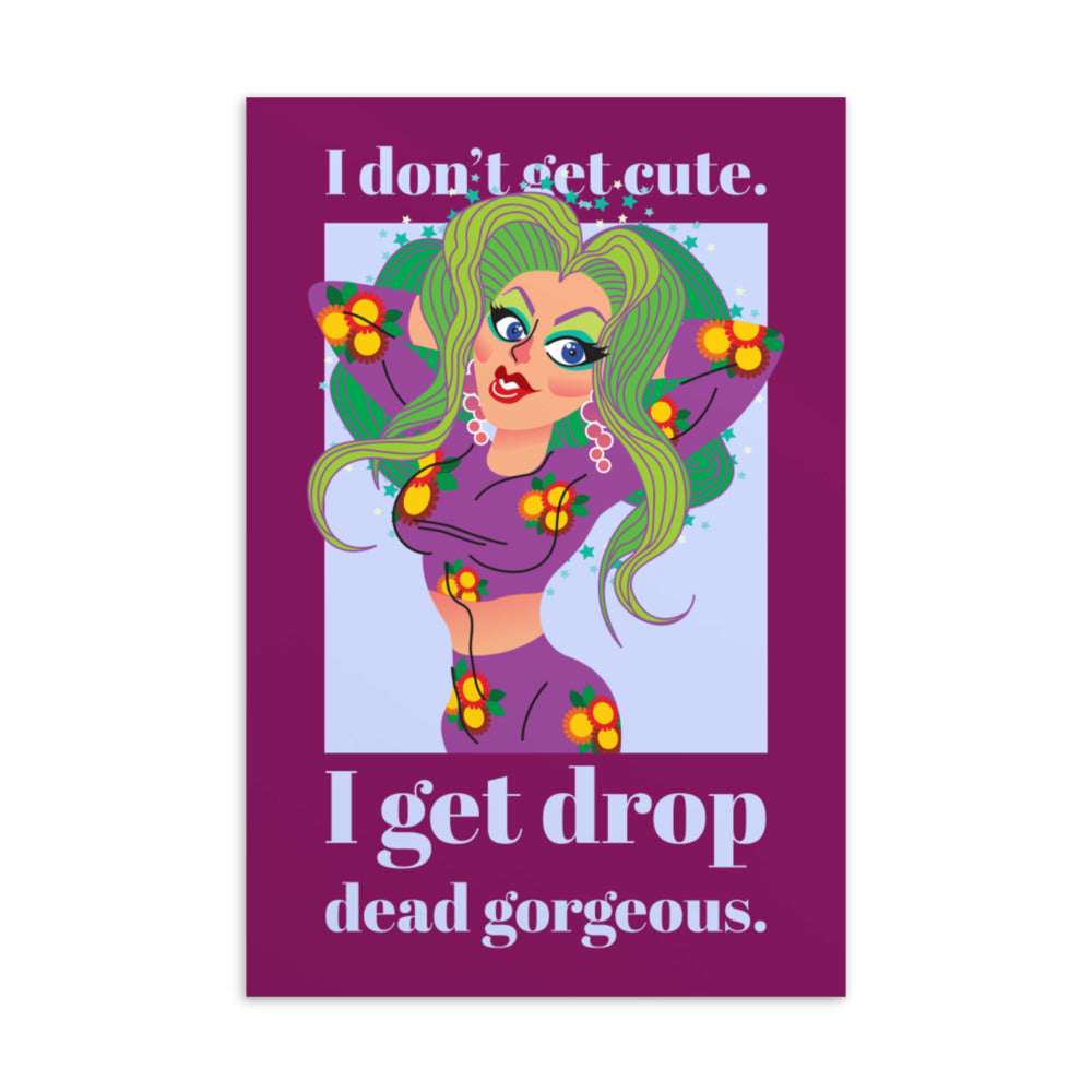  I Get Drop Dead Gorgeous Postcard by Queer In The World Originals sold by Queer In The World: The Shop - LGBT Merch Fashion