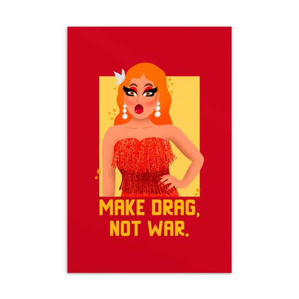 Red drag-themed postcard reading “MAKE DRAG, NOT WAR” with an illustrated performer in a glittering dress