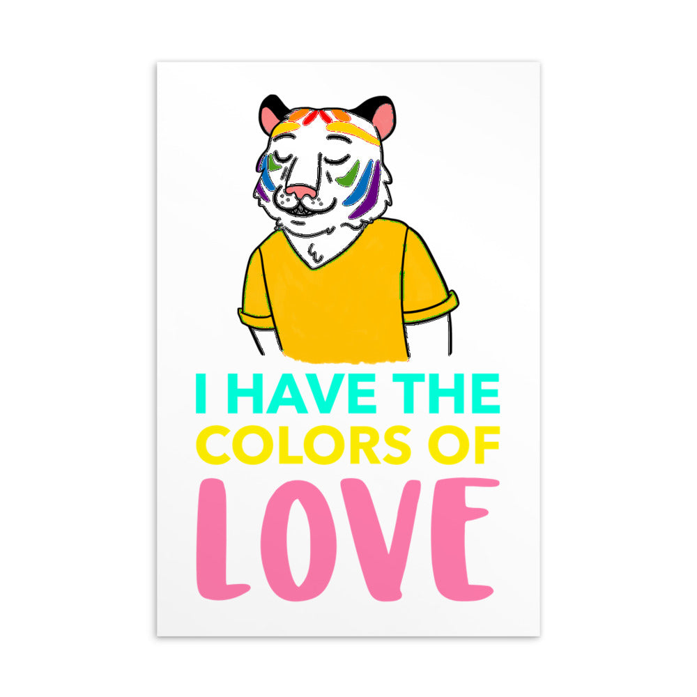 Postcard featuring a rainbow-painted tiger and the message “I HAVE THE COLORS OF LOVE”